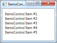 A simple ItemsControl with items defined in the markup